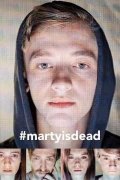 Locandina di #martyisdead