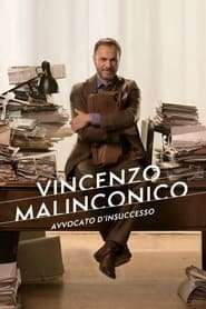 Locandina di Vincenzo Malinconico – avvocato d’insuccesso