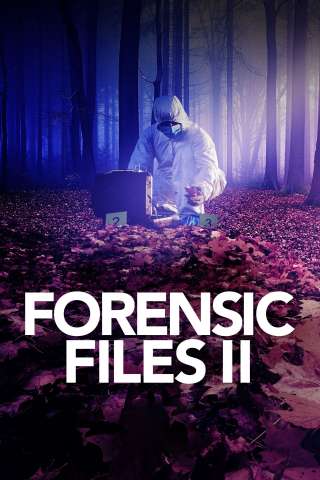 Forensic Files II streaming