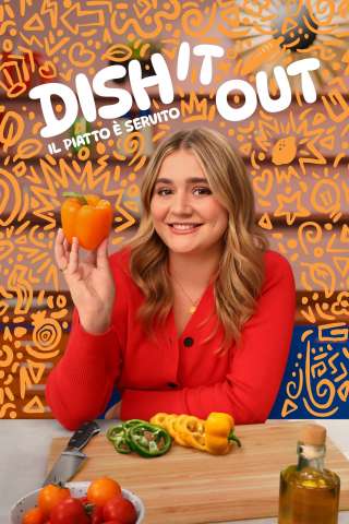 Dish it out: il piatto è servito streaming