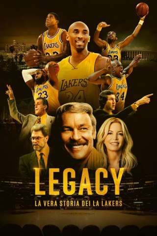Legacy: la vera storia dei LA Lakers streaming