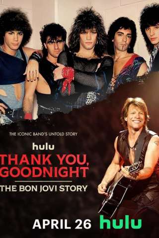 Thank You, Goodnight: The Bon Jovi Story streaming