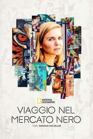 Viaggio nel mercato nero con Mariana Van Zeller streaming