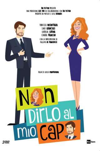 Non dirlo al mio capo streaming