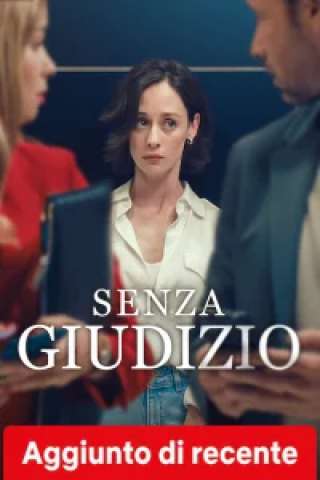 Senza giudizio streaming