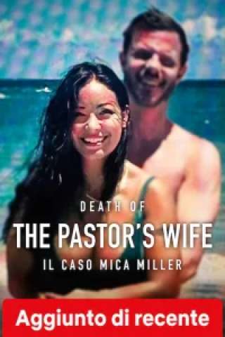 Locandina di Death of the Pastor's Wife: il caso Mica Miller