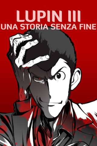 Lupin III - Una storia senza fine streaming