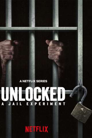 Locandina di Unlocked: un esperimento carcerario