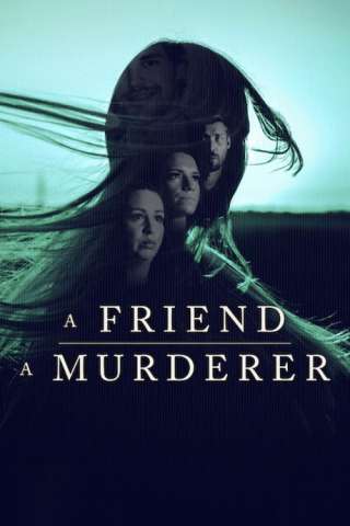 Locandina di A Friend, A Murderer: Il caso che ha sconvolto la Danimarca