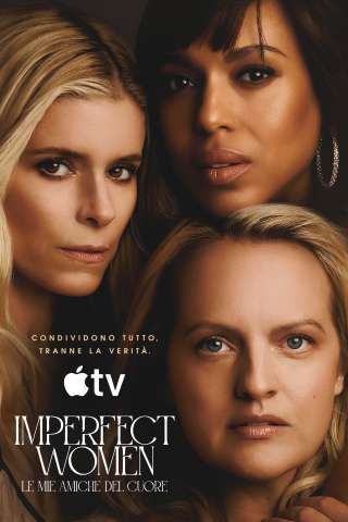 Locandina di Imperfect Women – Le mie amiche del cuore