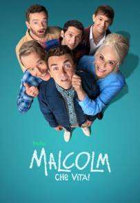 Locandina di Malcolm: Che vita!