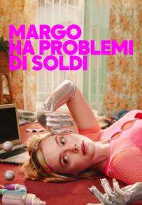 Locandina di Margo ha problemi di soldi