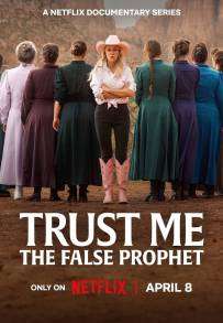 Locandina di Trust Me: il falso profeta