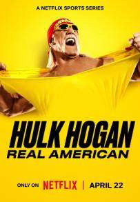 Locandina di Hulk Hogan: Real American