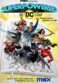 Supereroi: La storia della DC Comics streaming
