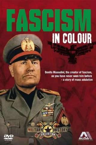 Fascism In Colour streaming