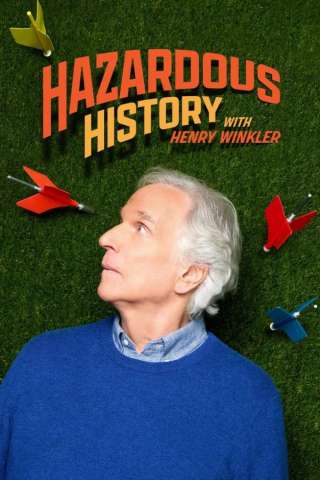 Hazardous History with Henry Winkler streaming