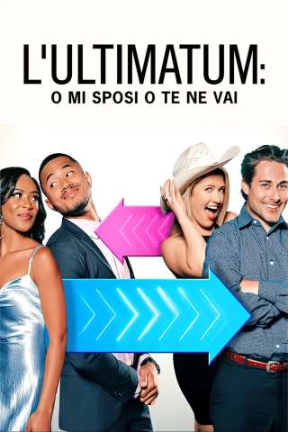 L'ultimatum: o mi sposi o te ne vai streaming