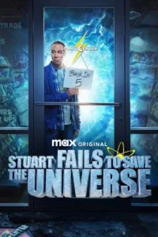 Locandina di Stuart Fails to Save the Universe