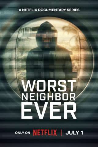 Locandina di Worst Neighbor Ever - Vicini letali