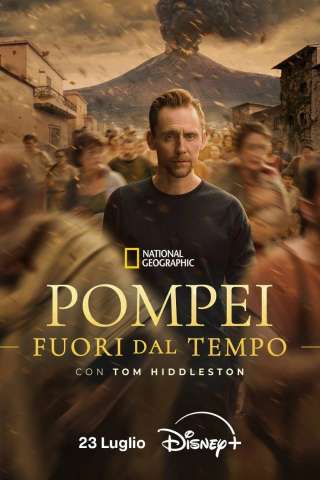 Locandina di Pompei: Fuori dal tempo con Tom Hiddleston