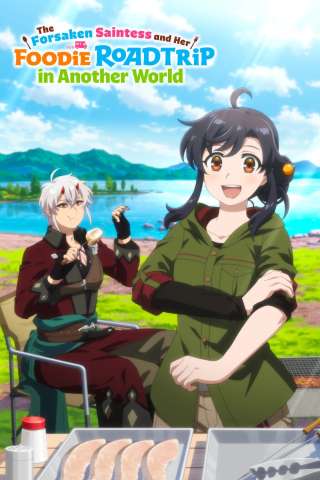The Forsaken Saintess and Her Foodie Road Trip in Another World streaming